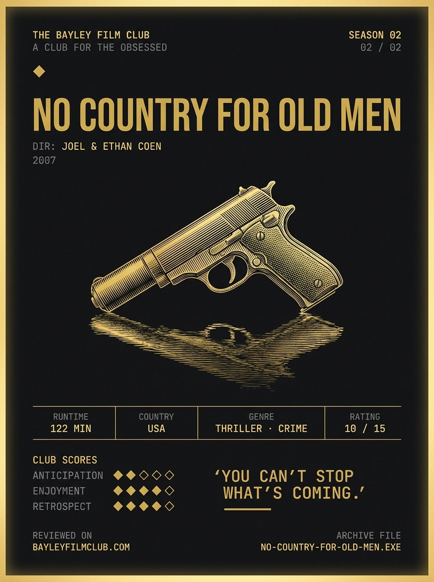 No Country for Old Men (2007), directed by Joel & Ethan Coen — Bayley Film Club poster