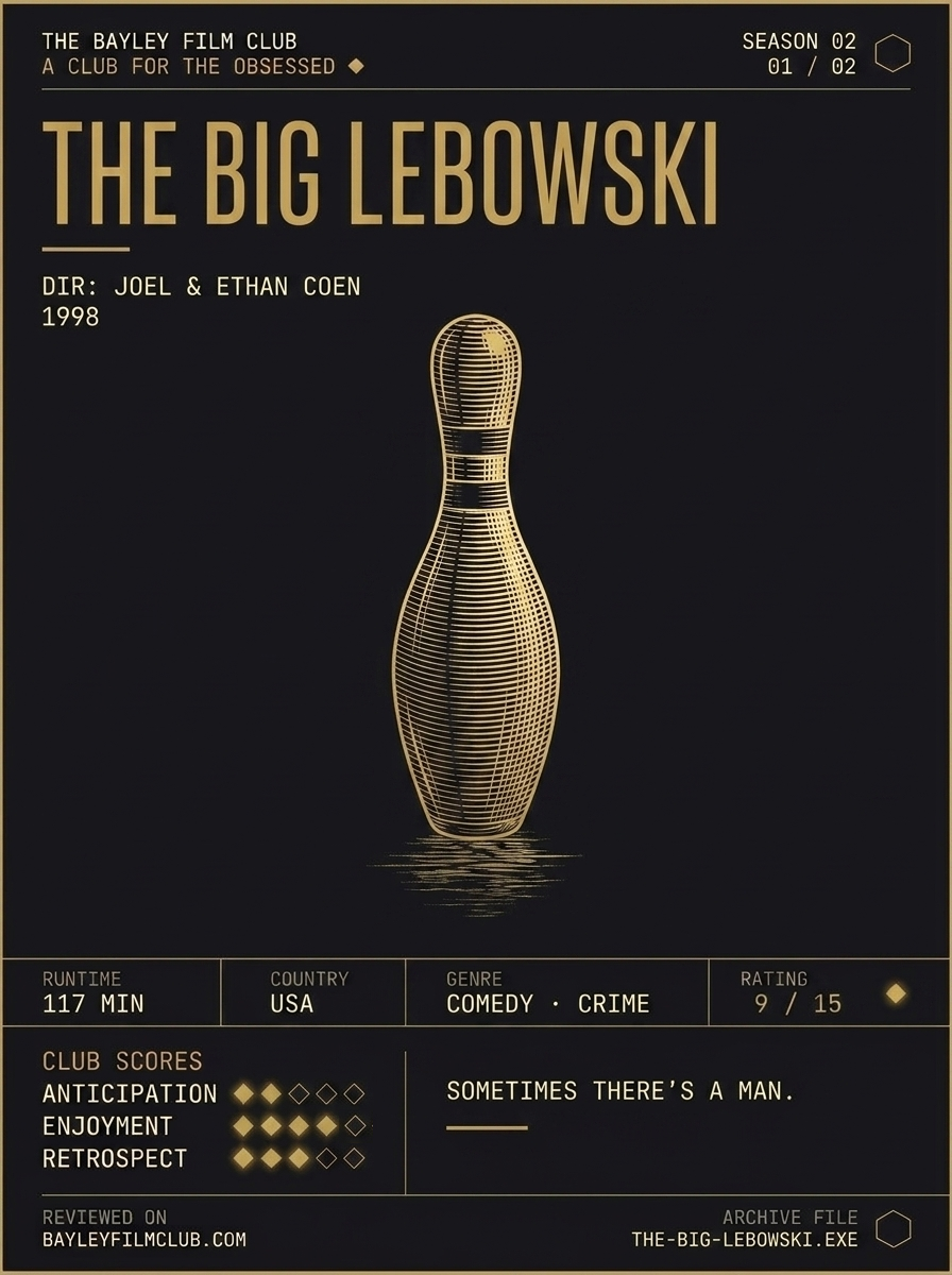 The Big Lebowski (1998), directed by Joel & Ethan Coen — Bayley Film Club poster