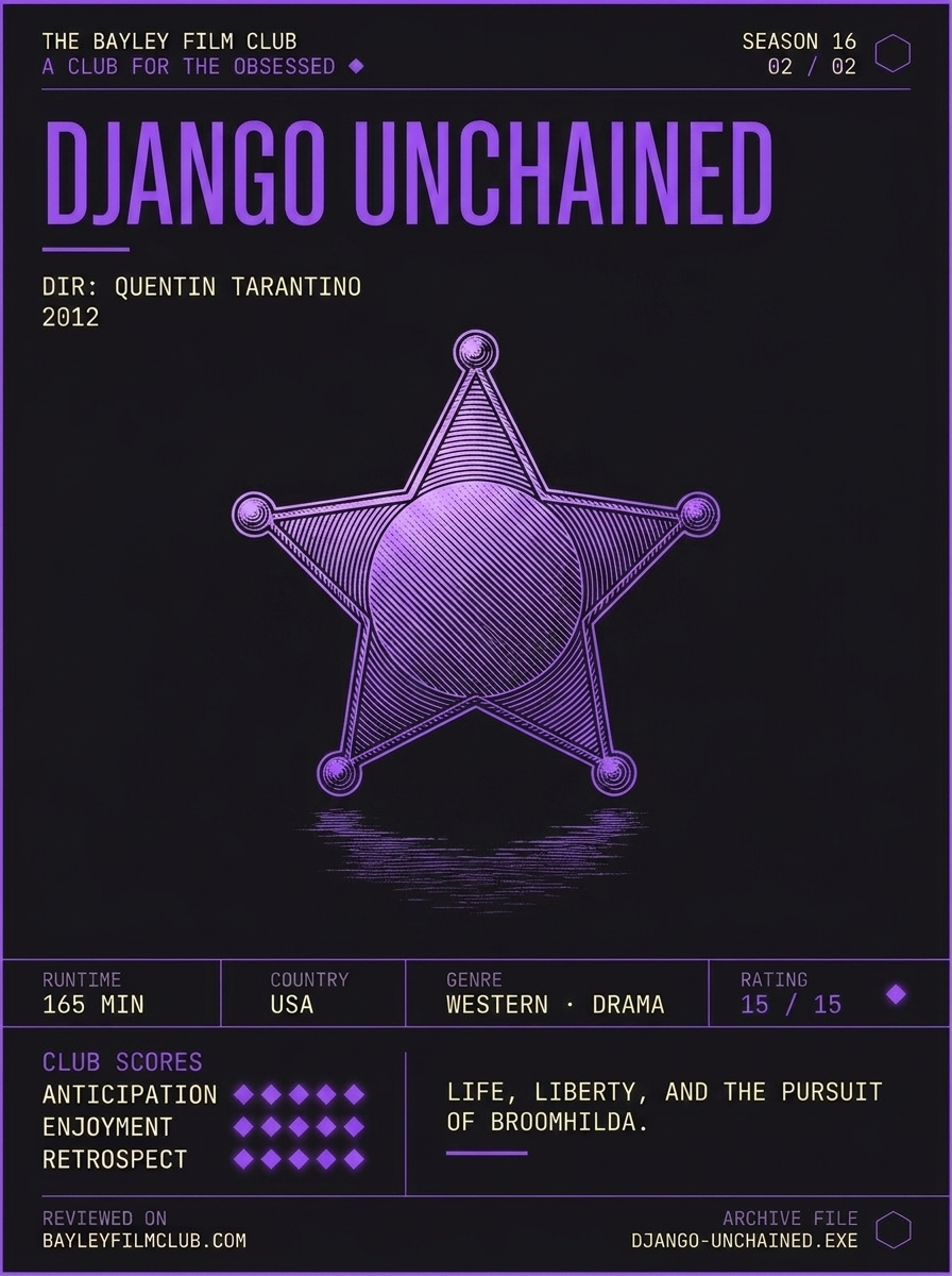 Django Unchained (2012), directed by Quentin Tarantino — Bayley Film Club poster